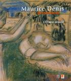 Couverture du livre « Maurice denis, dessinateur ; l'oeuvre dévoilé » de Agnes Delannoy aux éditions Somogy