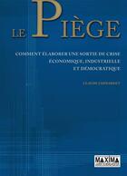 Couverture du livre « Le piège » de Claude Chinardet aux éditions Editions Maxima