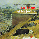Couverture du livre « La zone et les fortifs » de Madeleine Leveau-Fernandez aux éditions Le Temps Des Cerises