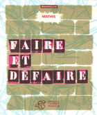 Couverture du livre « Faire et défaire » de Mathis aux éditions Thierry Magnier