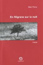 Couverture du livre « En Filigrane Sur La Nuit » de Marc Porcu aux éditions La Passe Du Vent