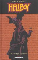 Couverture du livre « Hellboy - histoires bizarres Tome 1 » de Mike Mignola aux éditions Delcourt