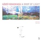 Couverture du livre « Gozo yoshimasu, a drop of light » de Mekas/Duran aux éditions Fage