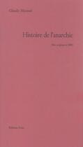 Couverture du livre « Histoire de l'anarchie » de Claude Harmel aux éditions Ivrea