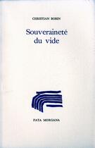 Couverture du livre « Souverainete du vide » de Christian Bobin aux éditions Fata Morgana