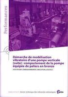 Couverture du livre « Demarche de modelisation vibratoire d'une pompe verticale suite comportement de la pompe equipee de » de Peigney aux éditions Cetim