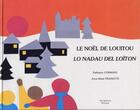 Couverture du livre « Le Noel De Loitou ; Lo Nadal Del Loiton » de A.M Franiatte et T Canet aux éditions Ostal Del Libre