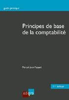 Couverture du livre « Principes de base de la comptabilité (2e édition) » de Paquet M.-J. aux éditions Edi Pro