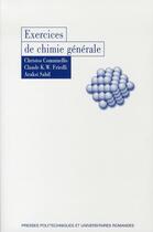 Couverture du livre « Exercices de chimie générale » de Comninellis C. Fried aux éditions Ppur