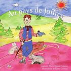 Couverture du livre « Au pays de Joffrey » de Marie-France Comeau aux éditions Bouton D'or