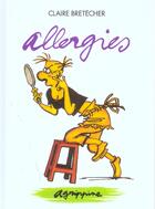 Couverture du livre « Agrippine t.7 ; allergies » de Claire Bretecher aux éditions Bretecher Claire