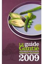 Couverture du livre « Le guide Gantié ; Provence, Côte-d'Azur (édition 2009) » de Col aux éditions Rom Edition