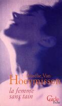 Couverture du livre « La femme sans tain » de Van Hoeymissen-A aux éditions Le Cercle