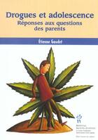 Couverture du livre « Drogue et adolescence : rep q parents » de Gaudet aux éditions Sainte Justine