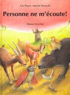 Couverture du livre « Personne Ne M'Ecoute » de Udo Weigelt et Manuella Simoncelli aux éditions Nord-sud
