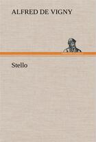 Couverture du livre « Stello » de Alfred De Vigny aux éditions Tredition