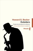 Couverture du livre « Outsiders ; études de sociologie de la déviance » de Howard Saul Becker aux éditions Metailie