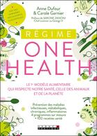 Couverture du livre « Le régime one health » de Anne Dufour et Carole Garnier aux éditions Leduc