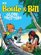 Couverture du livre « Boule & Bill Tome 22 : globe-trotters » de Jean Roba aux éditions Dupuis