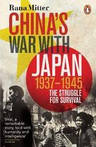 Couverture du livre « China's war with japan, 1937-1945 /anglais » de Mitter Rana aux éditions Penguin Uk