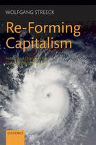 Couverture du livre « Re-Forming Capitalism: Institutional Change in the German Political Ec » de Wolfgang Streeck aux éditions Oup Oxford