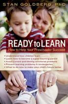 Couverture du livre « Ready to Learn: How to Help Your Preschooler Succeed » de Goldberg Stanley aux éditions Oxford University Press Usa