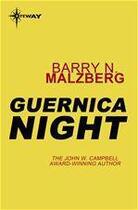 Couverture du livre « Guernica Night » de Barry Norman Malzberg aux éditions Victor Gollancz