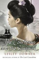 Couverture du livre « The Courtesan and the Samurai » de Lesley Downer aux éditions Epagine