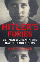 Couverture du livre « Hitler's Furies » de Wendy Lower aux éditions Random House Digital