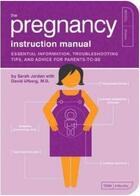 Couverture du livre « The pregnancy instruction manual » de Sarah Jordan aux éditions Random House Us