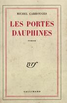 Couverture du livre « Les portes dauphines » de Michel Carrouges aux éditions Gallimard