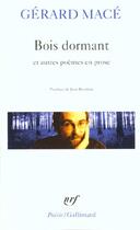 Couverture du livre « Bois dormant et autres poèmes en prose » de Gerard Mace aux éditions Gallimard