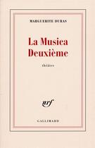 Couverture du livre « La musica deuxième » de Marguerite Duras aux éditions Gallimard