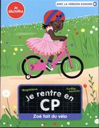 Couverture du livre « Je rentre en CP Tome 5 : Zoé fait du vélo » de Magdalena et Aurélie Abolivier aux éditions Pere Castor