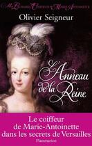 Couverture du livre « Moi, Léonard, coiffeur de Marie-Antoinette t.1 ; l'anneau de la reine » de Frederic Seigneur aux éditions Flammarion