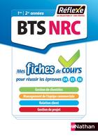 Couverture du livre « BTS NRC ; négociation relation client ; 1re/2e années (édition 2018) » de  aux éditions Nathan