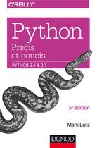 Couverture du livre « Python précis et concis » de Mark Lutz aux éditions Dunod