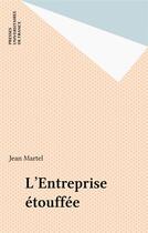 Couverture du livre « L'entreprise etouffee » de  aux éditions Puf