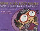 Couverture du livre « Sophie is mad about animals ! Sophie craque pour les animaux ! » de Sandrine Domaine aux éditions Delagrave