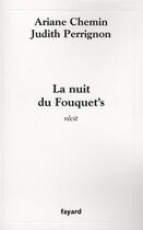 Couverture du livre « La nuit du Fouquet's » de Judith Perrignon et Ariane Chemin aux éditions Fayard