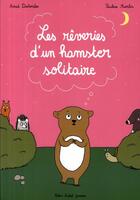 Couverture du livre « Les rêveries d'un hamster solitaire » de Pauline Martin et Astrid Desbordes aux éditions Albin Michel
