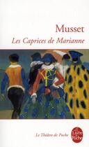 Couverture du livre « Les caprices de Marianne » de Alfred De Musset aux éditions Le Livre De Poche