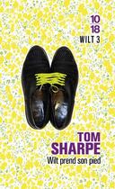 Couverture du livre « Wilt 3 » de Tom Sharpe aux éditions 10/18