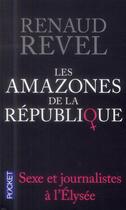 Couverture du livre « Les amazones de la République » de Renaud Revel aux éditions Pocket