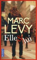 Couverture du livre « Elle & lui » de Marc Levy aux éditions Pocket