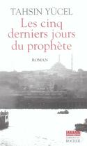 Couverture du livre « Les cinq derniers jours du prophete » de Yucel T aux éditions Rocher