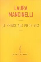 Couverture du livre « Le prince aux pieds nus » de Mancinelli L aux éditions Buchet Chastel