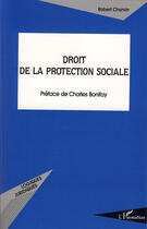 Couverture du livre « Droit de la protection sociale » de Robert Charvin aux éditions L'harmattan