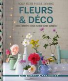 Couverture du livre « Fleurs & déco » de Holly Becker aux éditions Le Temps Apprivoise