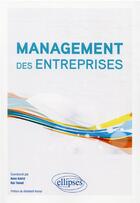 Couverture du livre « Management des entreprises » de Kchirid/Benhida aux éditions Ellipses